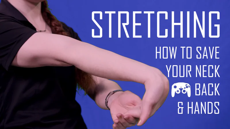 How to Stretch (Hands, Back, Neck) - Secrets of Console Gaming