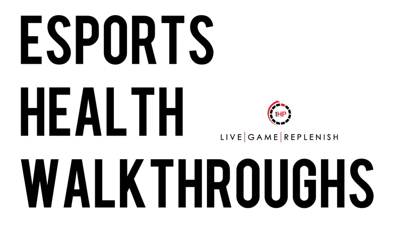 Esports Health Walkthroughs - Exercise and Health Walkthroughs for Gamers