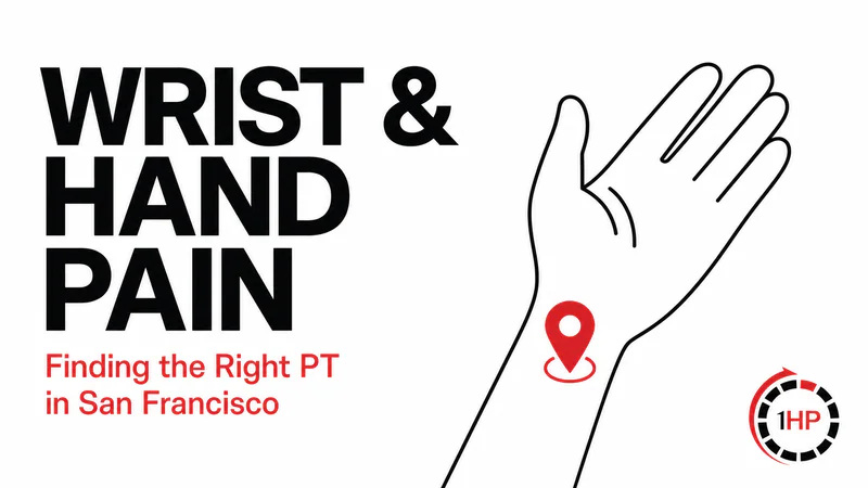 Best Physical Therapists in San Francisco for Wrist and Hand Pain – What to Know Before You Book