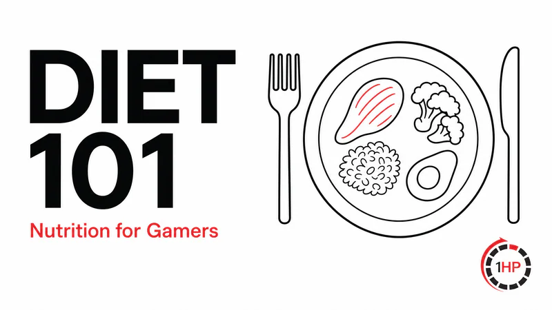 Diet 101: Nutrition for Gamers