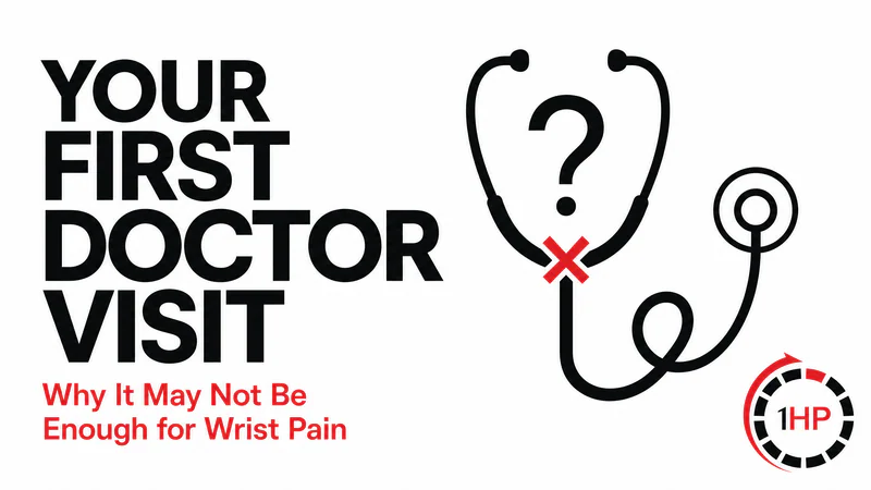Why Your First Doctor Visit Might Not Be Enough for Wrist & Hand Pain…And What a Good Evaluation Should Actually Look Like
